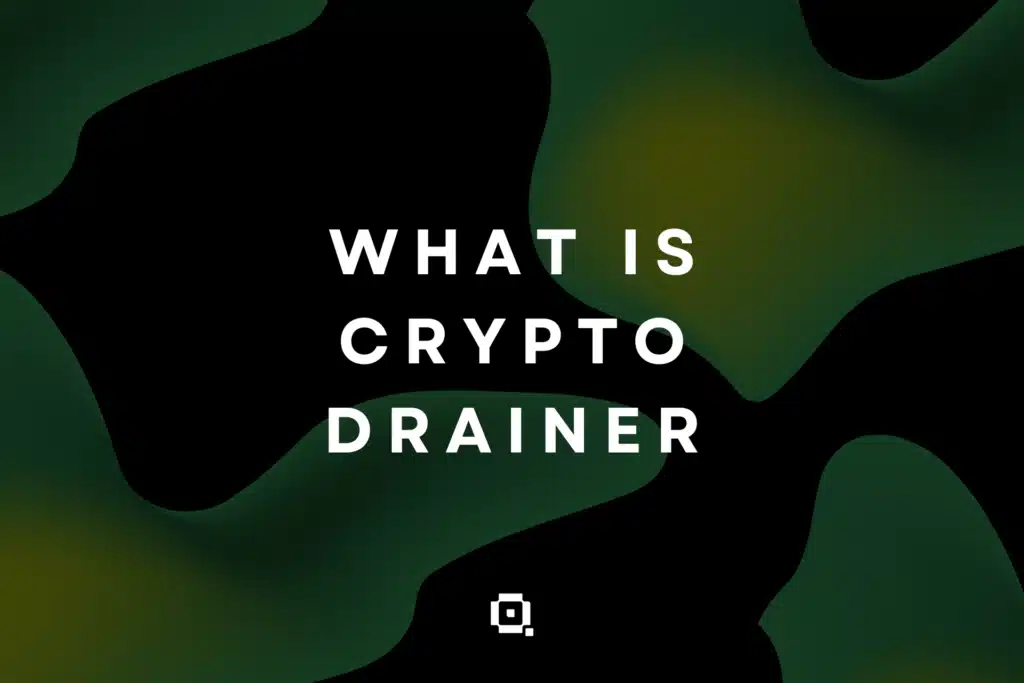 What is Crypto Drainer? 5 Advantages of Quark Drainer crypto drainer Illustration explaining what is crypto drainer — powered by QuarkLab